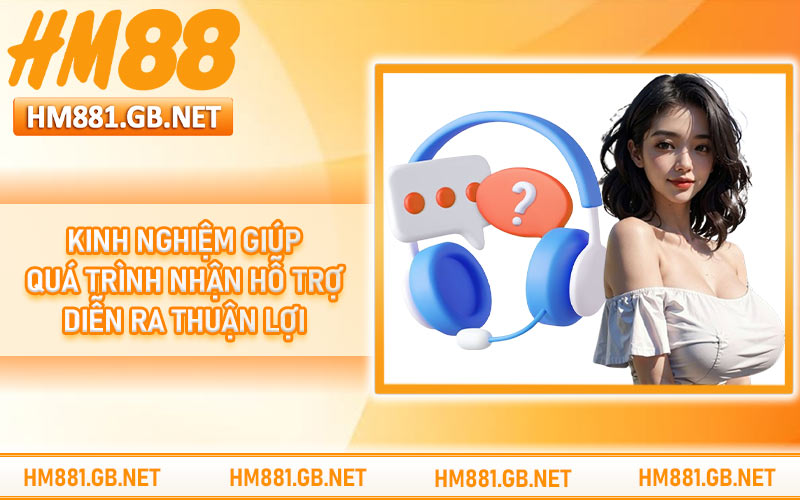 Kinh nghiệm giúp quá trình nhận hỗ trợ diễn ra thuận lợi